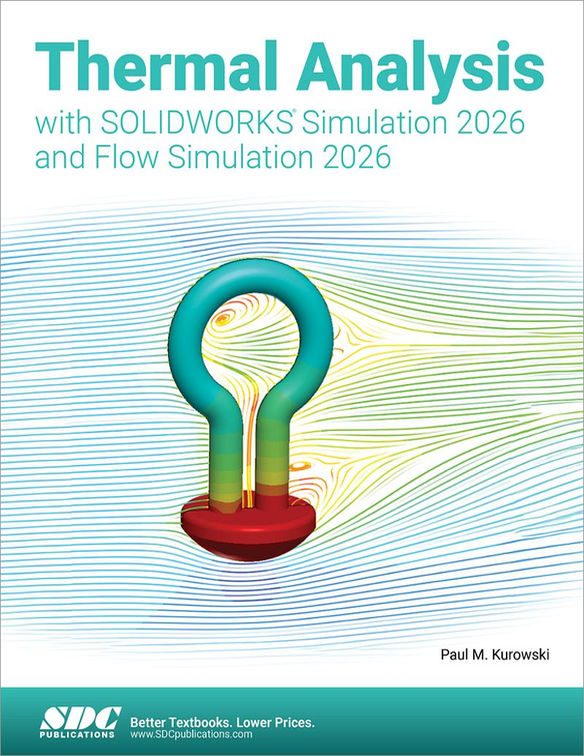 Thermal Analysis with SOLIDWORKS Simulation and Flow Simulation 2026